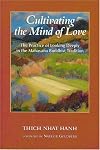 Cultivating the Mind of Love: The Practice of Looking Deeply in the Mahayana Buddhist Tradition