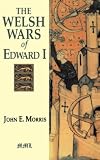 The Welsh wars of Edward I