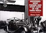 Mercedes Benz Parade And Staff Cars Of The Third Reich