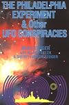 Philadelphia Experiment and Other Ufo Conspiracies