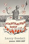 Firecracker Soup: Poems from the Reagan Years