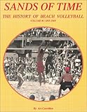 Sands Of Time The History Of Beach Volleyball