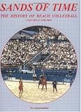 Sands Of Time The History Of Beach Volleyball