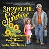 Shovelful of Sunshine (Mom's Choice Award Recipient)