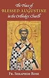 The Place Of Blessed Augustine In The Orthodox Church