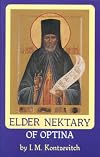 Elder Nektary of Optina (The Optina Elders Series, Vol. 5)