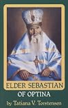 Elder Sebastian of Optina (Optina Elders Series)