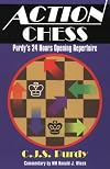 Action Chess: Purdy's 24 Hours Opening Repertoire