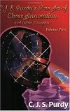 C.J.S. Purdy's Fine Art of Chess Annotation and Other Thoughts Volume 2