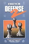 French Defense 2, New and Forgotten Ideas (v. 2)