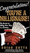 Congratulations! You're a Millionaire: The Secrets to Selling Your Way to a Fortune
