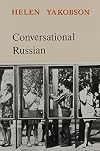 Conversational Russian: An Intermediate Course