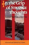 In the grip of strange thoughts : Russian poetry in a new era