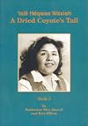 Isill Heqwas Waxish =: A Dried Coyote's Tail