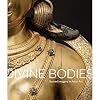 Divine Bodies: Sacred Imagery in Asian Art
