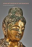 Asian Art Museum Of San Francisco Collection Highlights