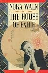The House of Exile: Supplemented Edition (with Return to the House of Exile)