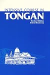 Intensive Course in Tongan: With Numerous Supplementary Materials, Grammatical Notes, and Glossary