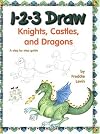 1-2-3 Draw Knights, Castles and Dragons