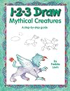 1-2-3 Draw Mythical Creatures