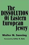 The Dissolution of Eastern European Jewry