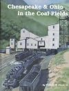 Chesapeake & Ohio in the Coal Fields