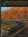 West Virginia Railroads Volume 4: Virginian Railway