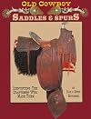Old cowboy saddles & spurs: Identifying the craftsmen who made them