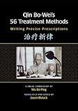 Qin Boweis 56 Treatment Methods Writing Precise Prescriptions