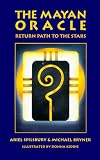 The Mayan Oracle: Return Path to the Stars