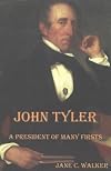 John Tyler : A President of Many Firsts