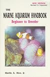 The Marine Aquarium Handbook: Beginner to Breeder