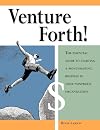 Venture Forth!: The Essential Guide to Starting a Moneymaking Business in Your Nonprofit Organization