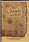 Chasidic Masters: History, Biography, Thought