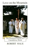 Love on the Mountain: The Chronicle Journal of a Camaldolese Monk