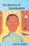 The Mystery Of Consciousness