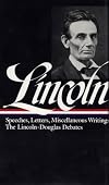 Speeches and Writings, Volume 1: 1832-1858 {LOA}