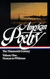 American Poetry The Nineteenth Century Vol 1 Philip Freneau To Walt Whitman