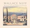 Wallace Neff: Architect of California's Golden Age (California Architecture & Architects)