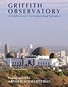 Griffith Observatory: A Celebration of its Architectural Splendor