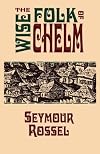 The Wise Folk of Chelm