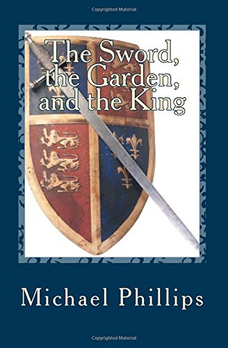 The Sword, the Garden, and the King book cover