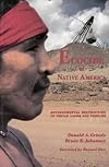 Ecocide of Native America: Environmental Destruction of Indian Lands and Peoples