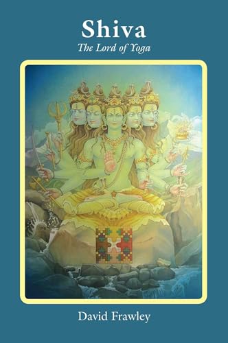 Cover of Shiva: The Lord of Yoga by David Frawley