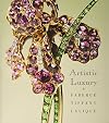 Artistic luxury : Fabergé Tiffany Lalique