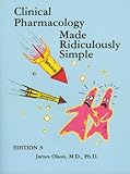 Olson Clinical Pharmacology Made Ridiculously Simple Edition 3