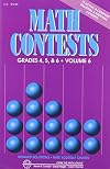 Math Contests, Grades 4, 5 & 6, Vol. 6 (School Years 2006-2007 Through 2010-2011)