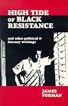 High Tide of Black Resistance and Other Political & Literary Writings