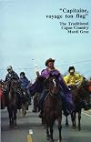 Capitaine, Voyage Ton Flag: The Traditional Cajun Country Mardi Gras (Trinity Paper)