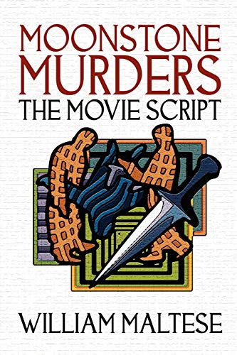 The Moonstone Murders: The Movie Script